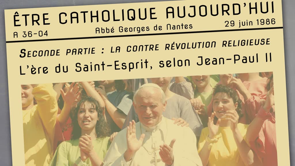 1. L’ère du Saint-Esprit, selon Jean-Paul II.