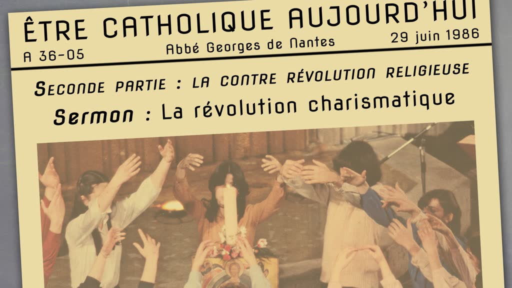 Sermon : La révolution charismatique.