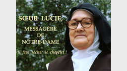 Sœur Lucie, messagère de Notre-Dame