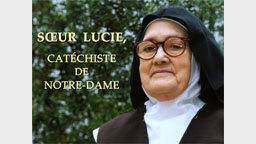 Sœur Lucie, catéchiste de Notre-Dame