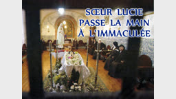 Sœur Lucie passe la main à l’Immaculée