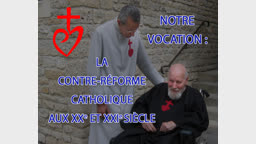 Notre vocation :
la Contre-Réforme catholique aux XXe et XXIe siècles