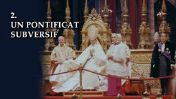 Un pontificat subversif.