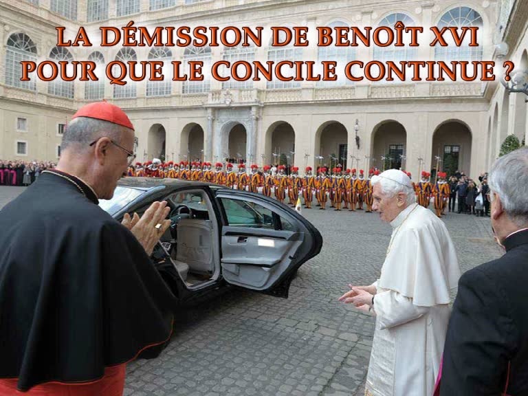 La démission de Benoît XVI
Pour que le Concile continue ?