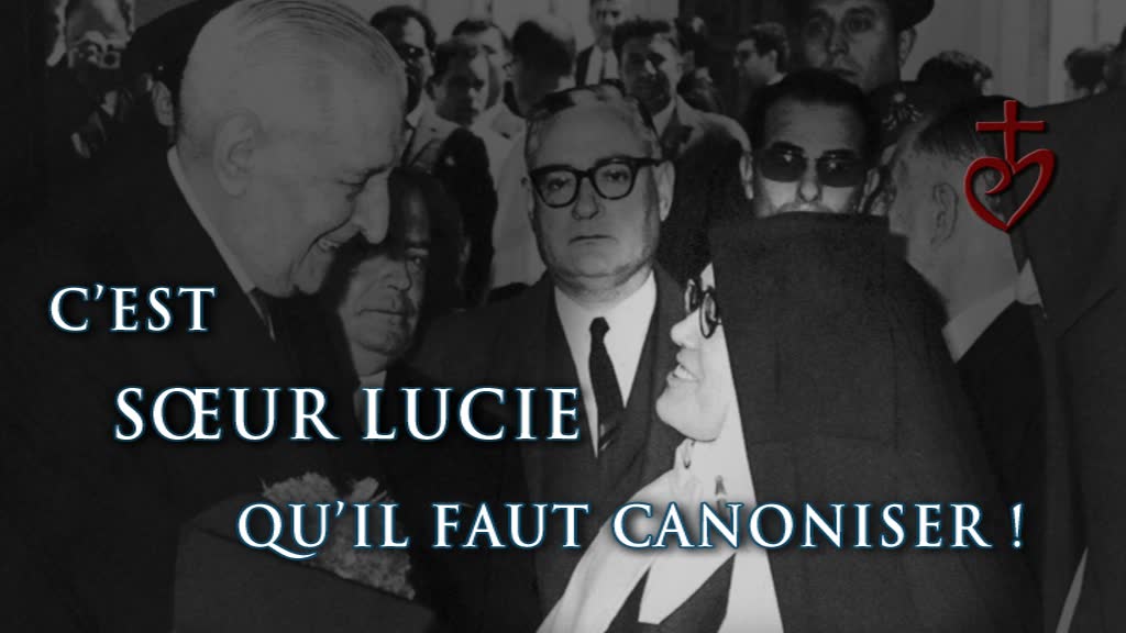 C’est sœur Lucie qu’il faut canoniser !