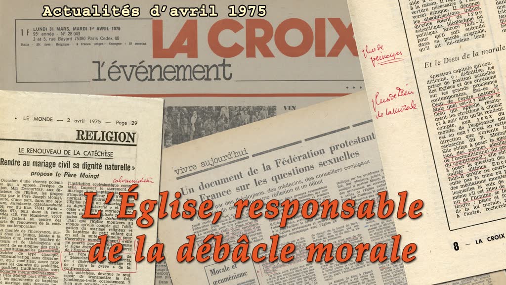 L’Église, responsable de la débâcle morale.
