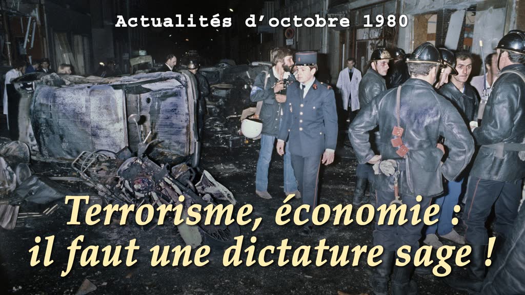 Terrorisme, économie : il faut une dictature sage !