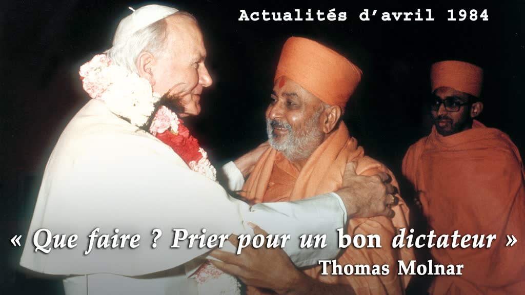 « Que faire ? Prier pour un bon dictateur » (Thomas Molnar)