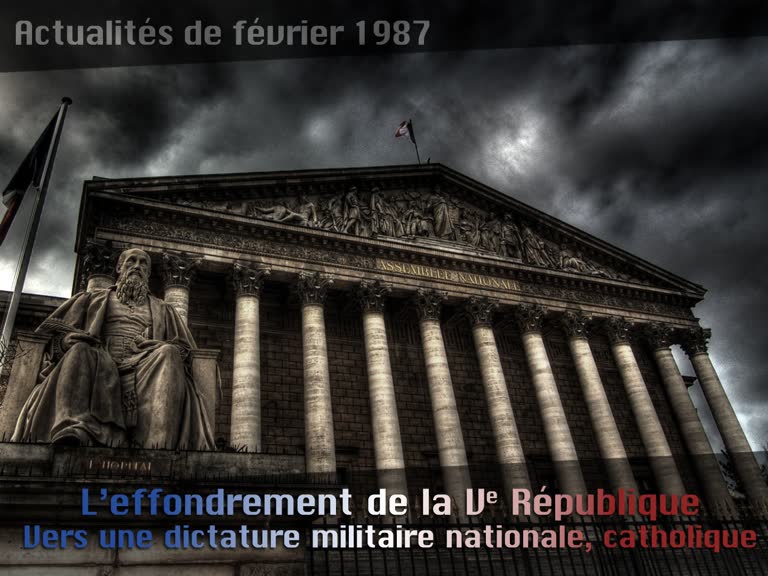 L’effondrement de la Ve République.
Vers une dictature militaire nationale, catholique.