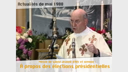 Messe de sainte Jeanne d’Arc et sermon : À propos des élections présidentielles.