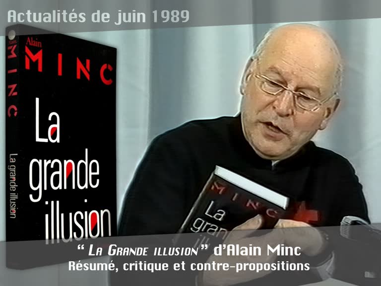 “ La Grande illusion ”, d’Alain Minc.