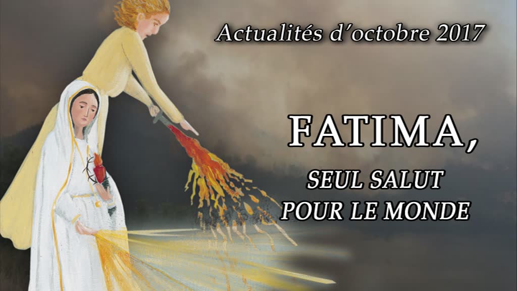 Fatima, seul salut pour le monde.