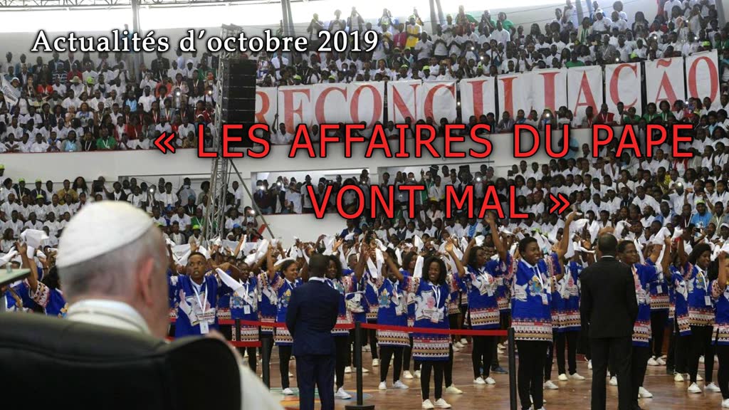 « Les affaires du Pape vont mal. »