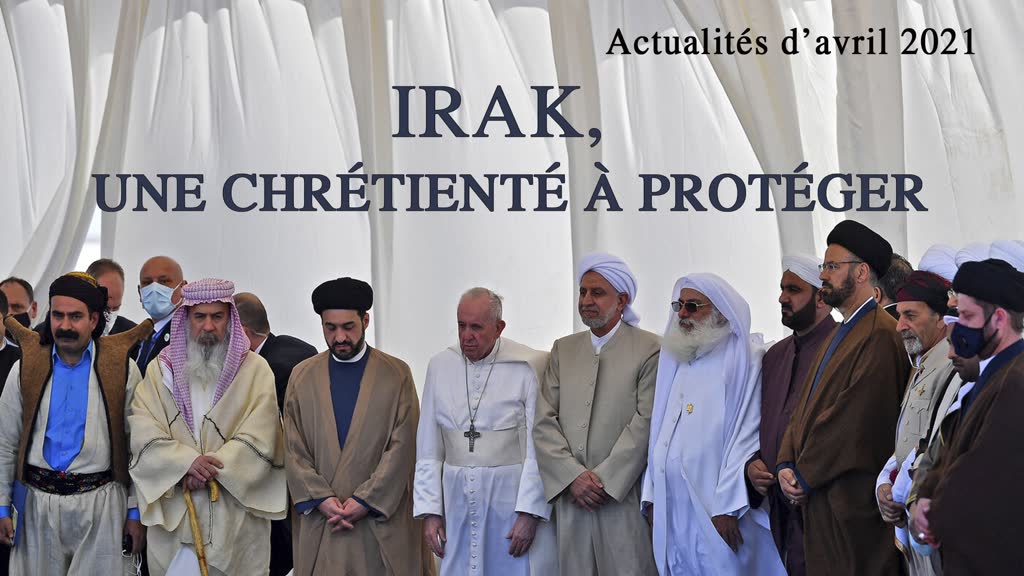 Irak, une Chrétienté à protéger.