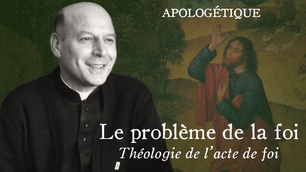 Théologie de l’acte de Foi.