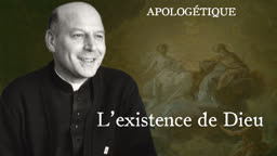 L’existence de Dieu