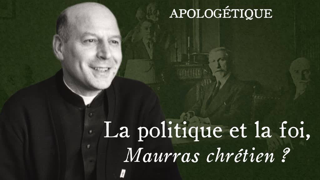 Maurras chrétien ?