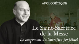 Le sacrement du Sacrifice perpétuel.