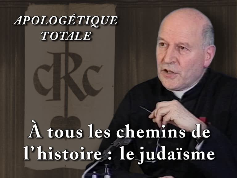 À tous les chemins de l’histoire : le judaïsme