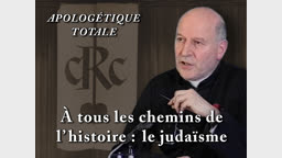 À tous les chemins de l’histoire : le judaïsme