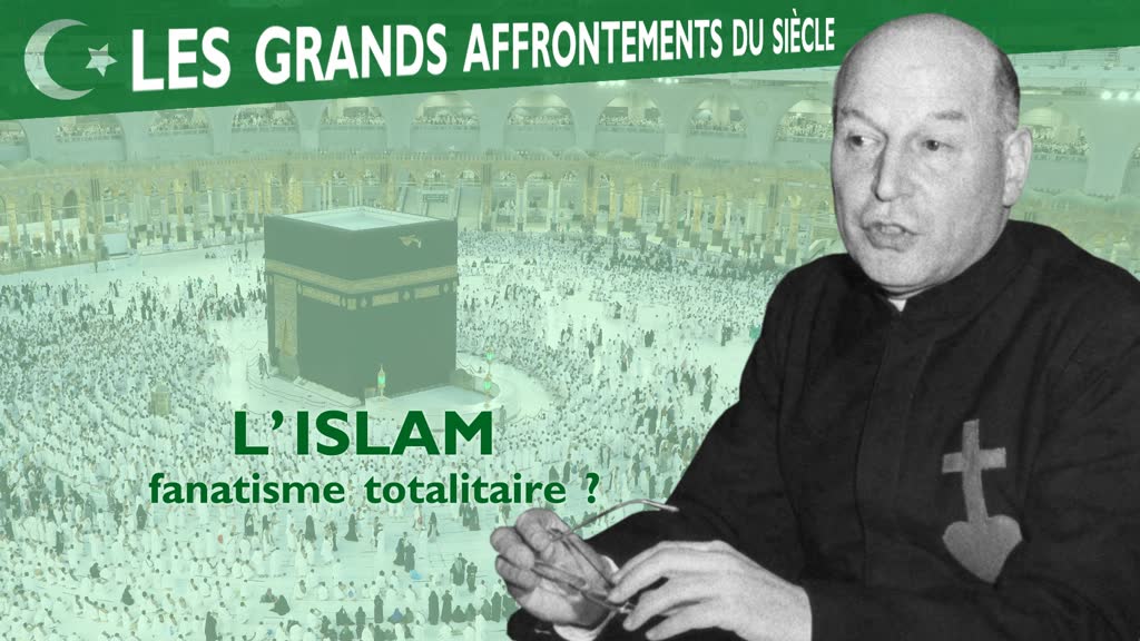 L’Islam, fanatisme totalitaire ?