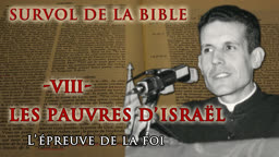 Les pauvres d’Israël : “ L’épreuve de la foi. ”