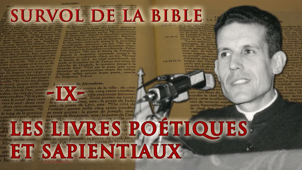 Les livres poétiques et sapientiaux.