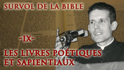 Les livres poétiques et sapientiaux.