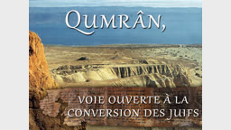 Qumrân, voie ouverte à la conversion des juifs