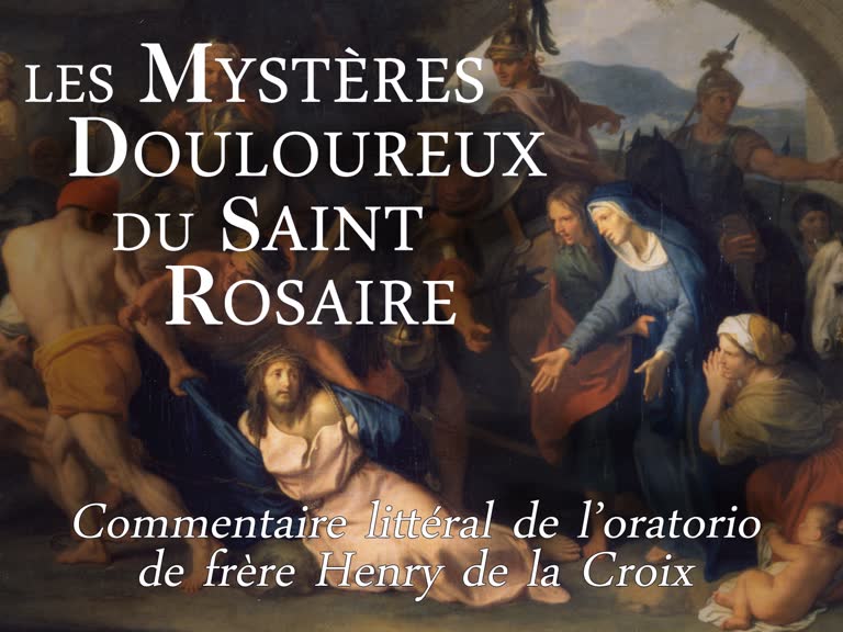 Les mystères douloureux du saint Rosaire