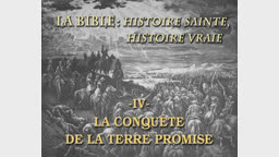 La conquête de la Terre Promise.