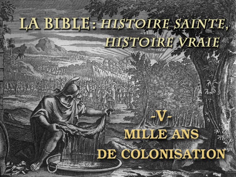 Mille ans de colonisation.