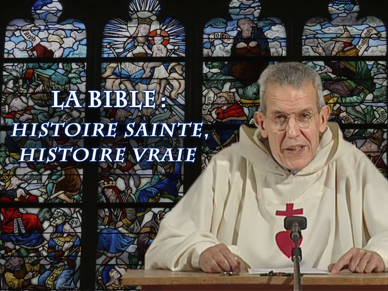 La Bible : histoire sainte, histoire vraie 