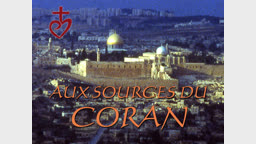 Aux sources du Coran