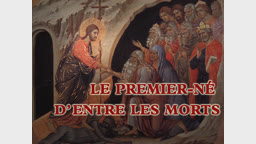 Le Premier-né d’entre les morts