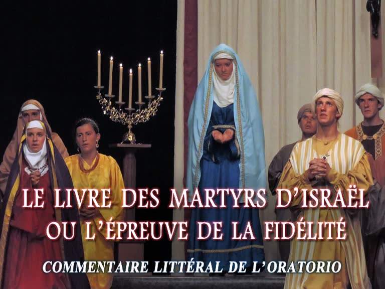 Le livre des martyrs d’Israël
ou l’épreuve de la fidélité.