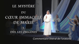 Le mystère du Cœur Immaculé de Marie
- I - Dès les origines