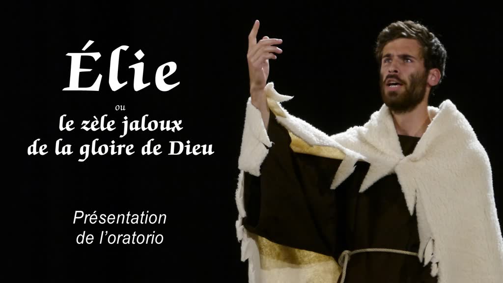 Élie ou le zèle jaloux de la gloire de Dieu