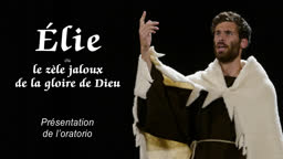 Élie ou le zèle jaloux de la gloire de Dieu
