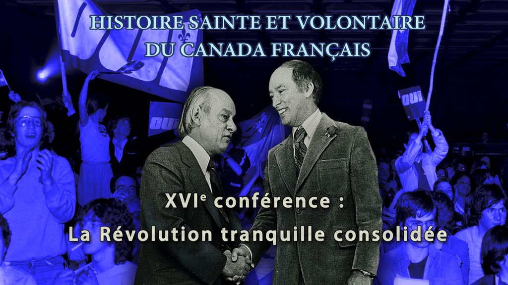 La Révolution tranquille consolidée.