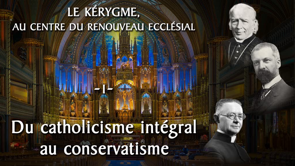 Du catholicisme intégral au conservatisme.