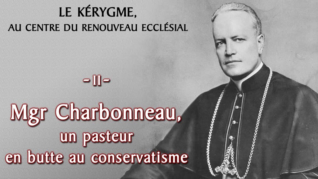 Mgr Charbonneau, un pasteur en butte au conservatisme.