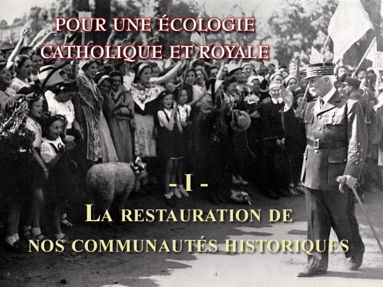 La restauration de nos communautés historiques.