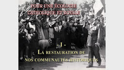 La restauration de nos communautés historiques.