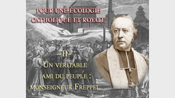 Un véritable ami du peuple : Mgr Freppel.