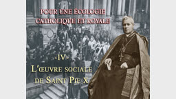 L’œuvre sociale de saint Pie X.