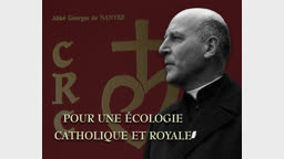Pour une écologie catholique et royale