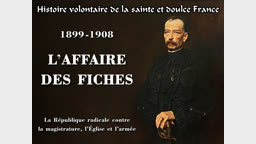 1899-1908. L’affaire des fiches.