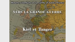 Vers la Grande Guerre