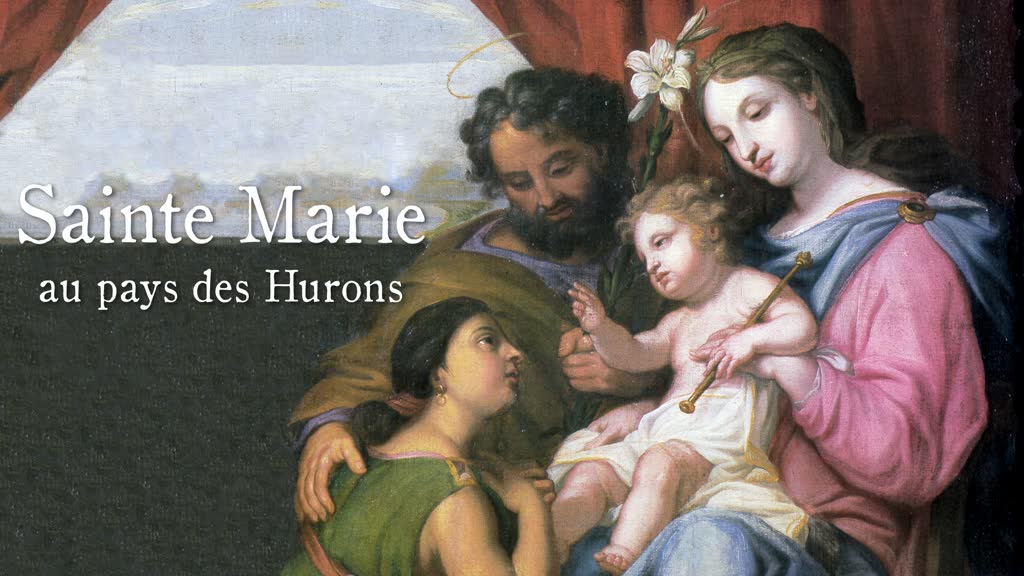 Sainte Marie au pays des Hurons